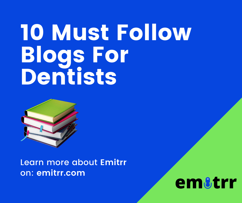 10 Must Follow Blogs Dentists