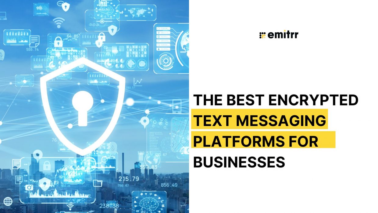 Top Encrypted Text Messaging Apps For Your Business In 2023