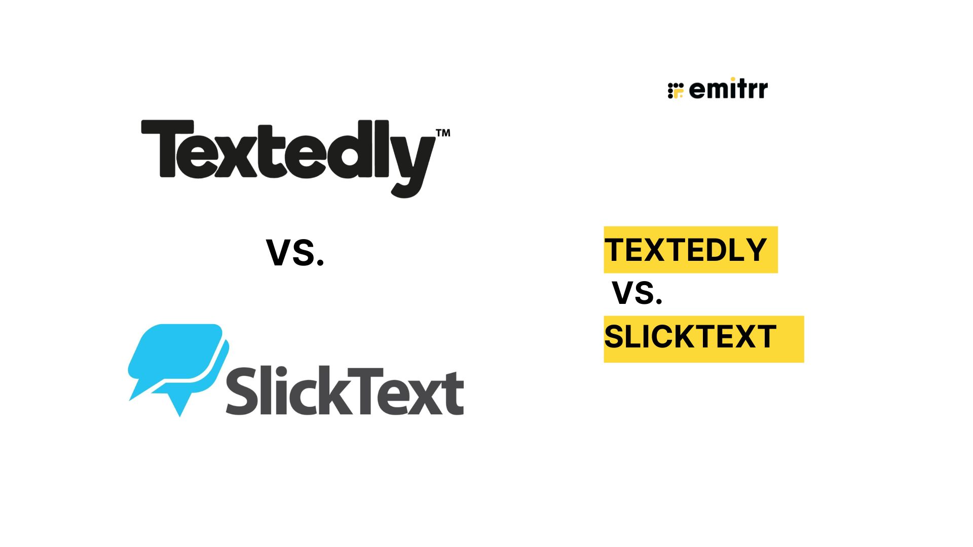 Textedly vs Slicktext: a comparison guide