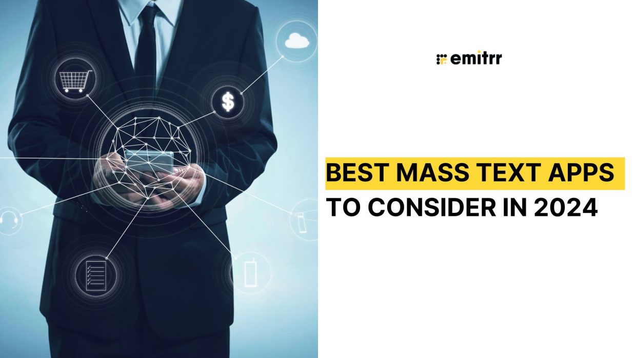 Best Mass Text Apps To Consider In 2024 - Emitrr