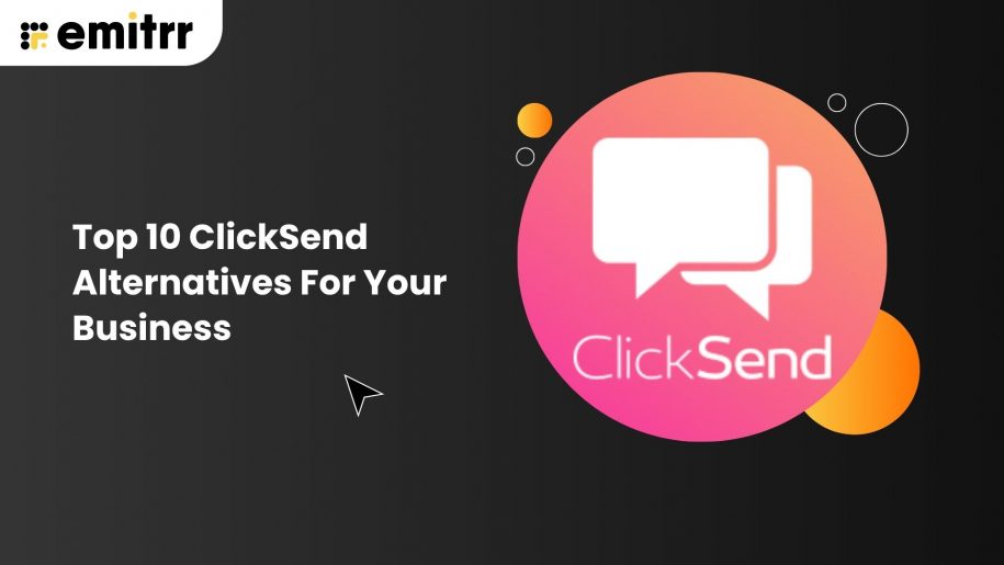 Top 10 ClickSend Alternatives For Your Business
