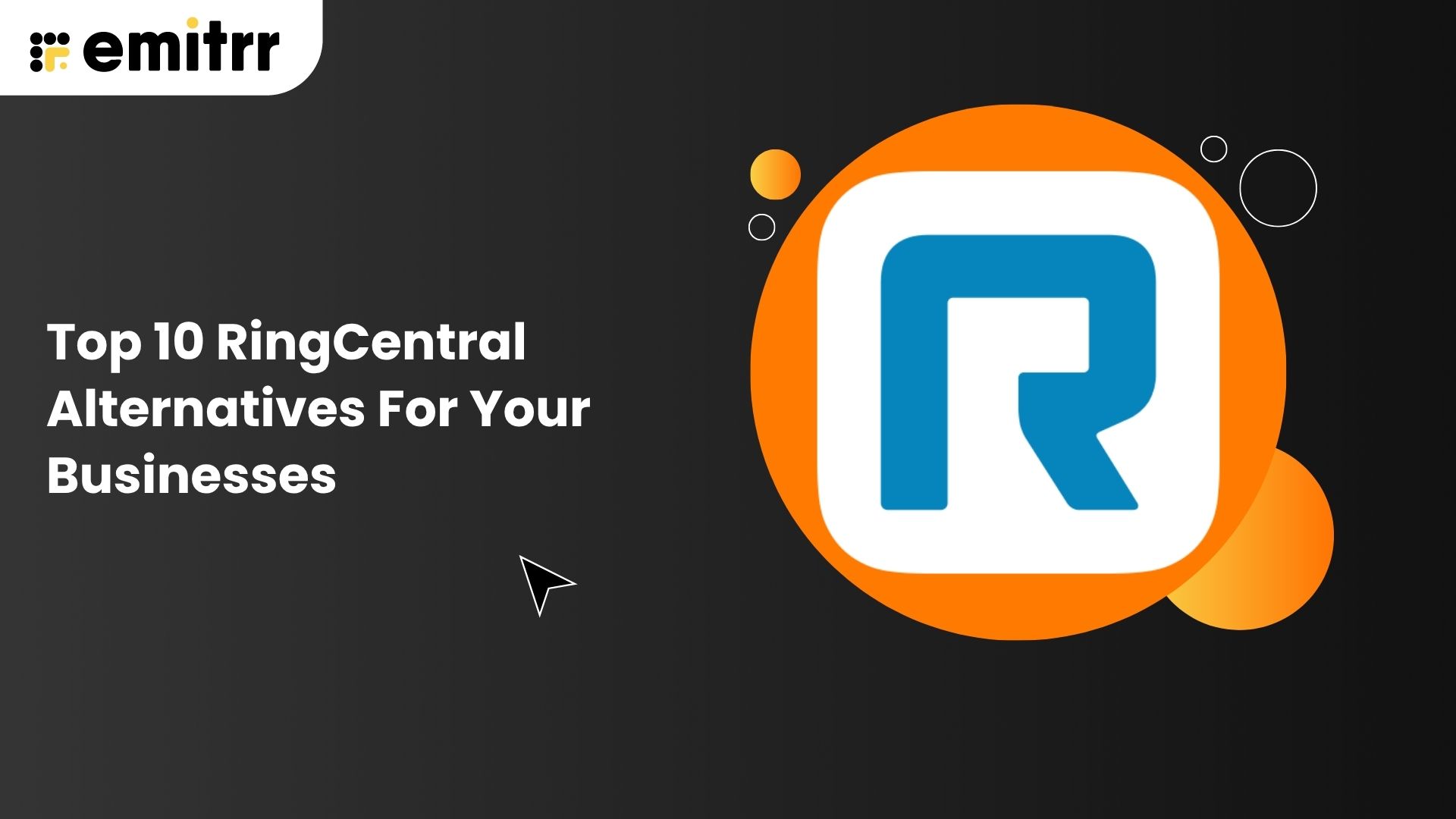 Top 10 RingCentral Alternatives For Your Businesses