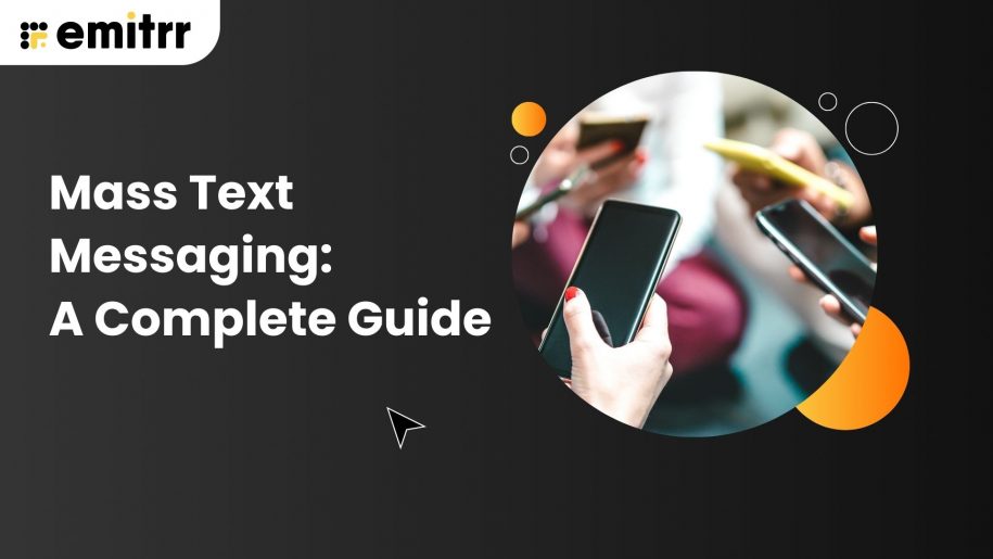 Mass Text Messaging A Complete Guide