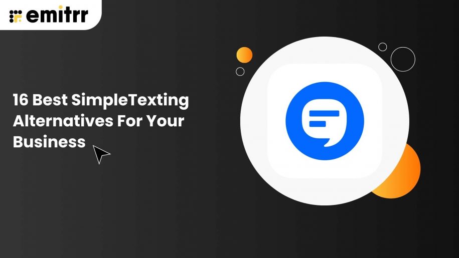 16 Best SimpleTexting Alternatives For Your Business