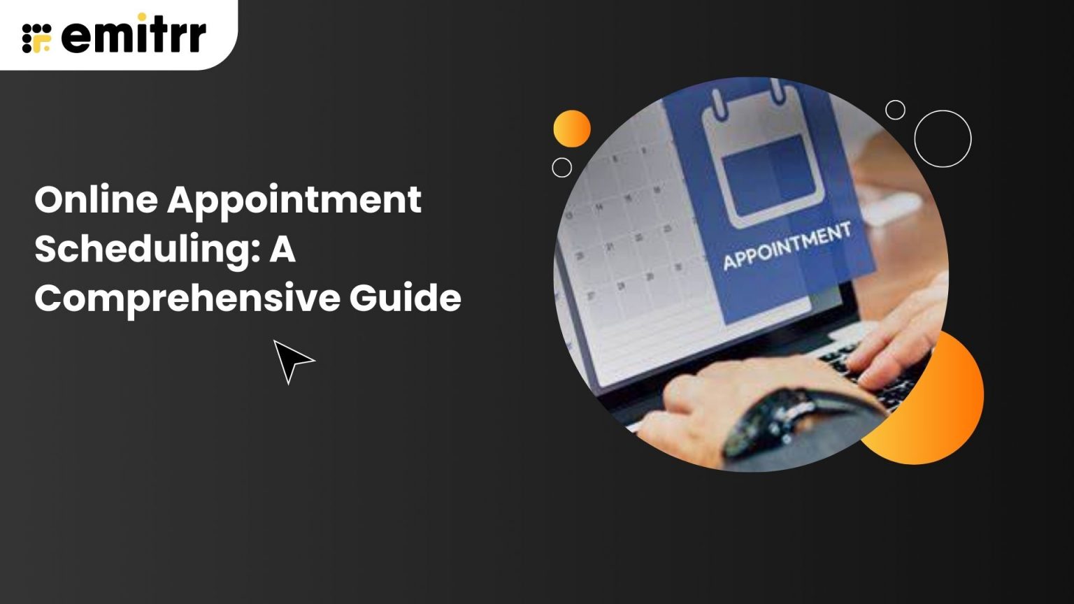 Online Appointment Scheduling: A Comprehensive Guide