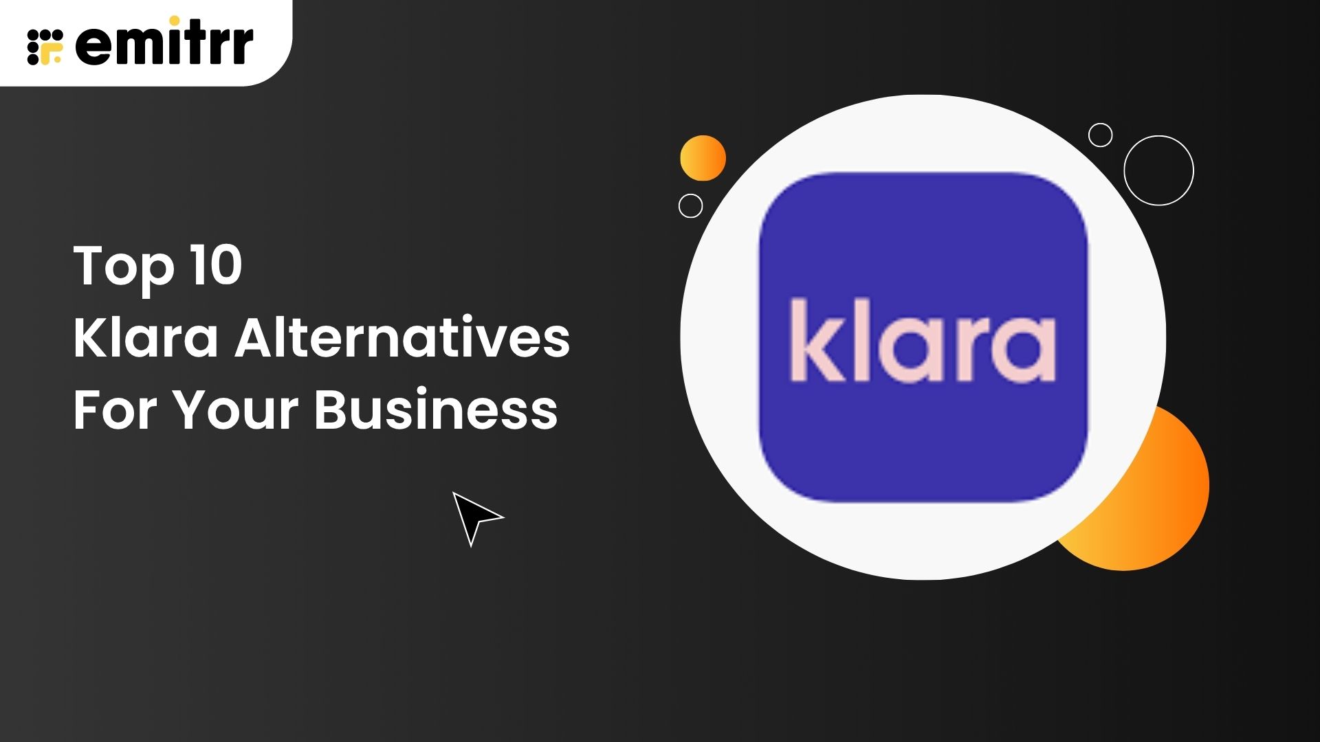 Top 10 Klara Alternatives For Your Business