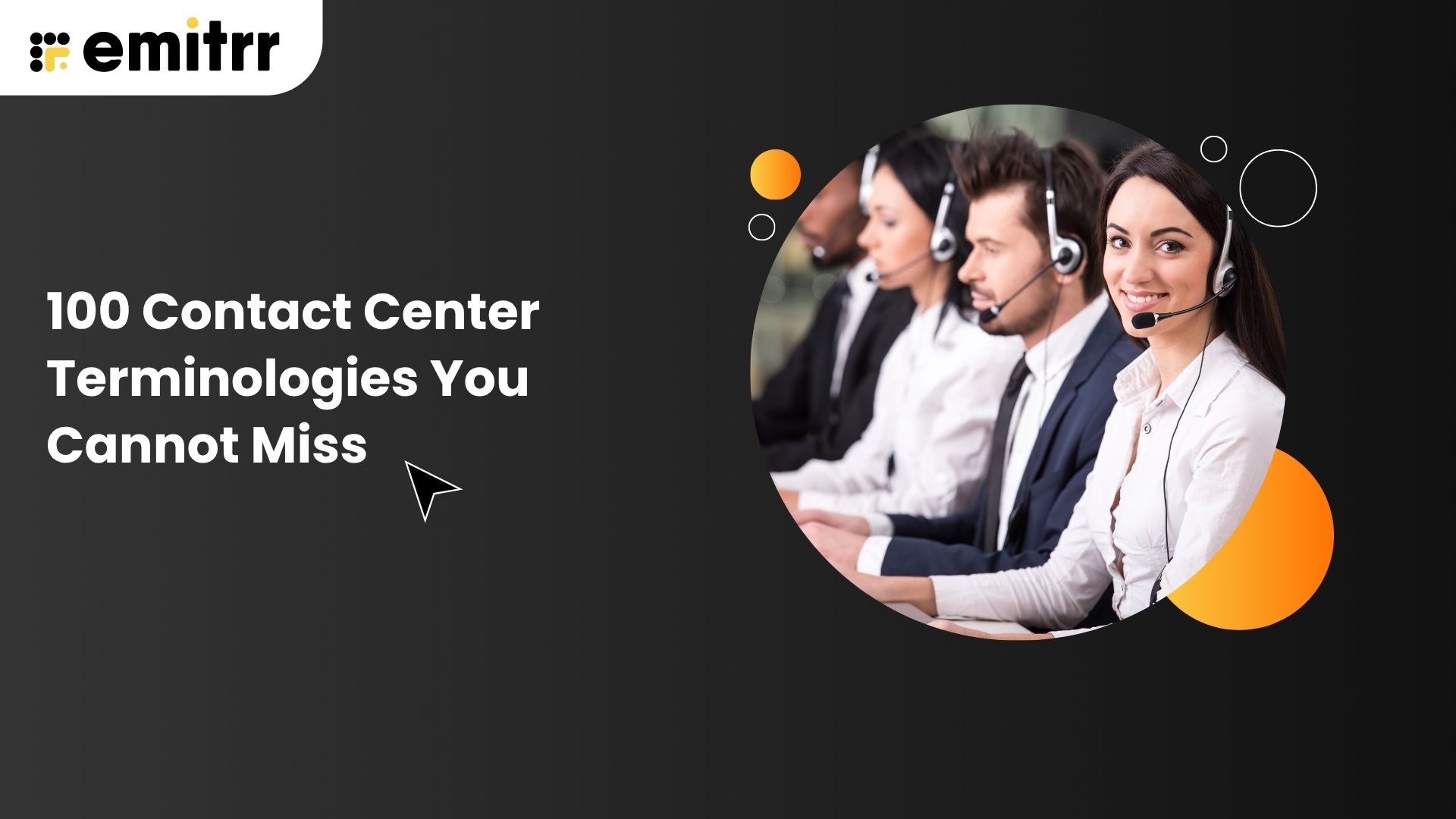 100 Contact Center Terminologies You Cannot Miss
