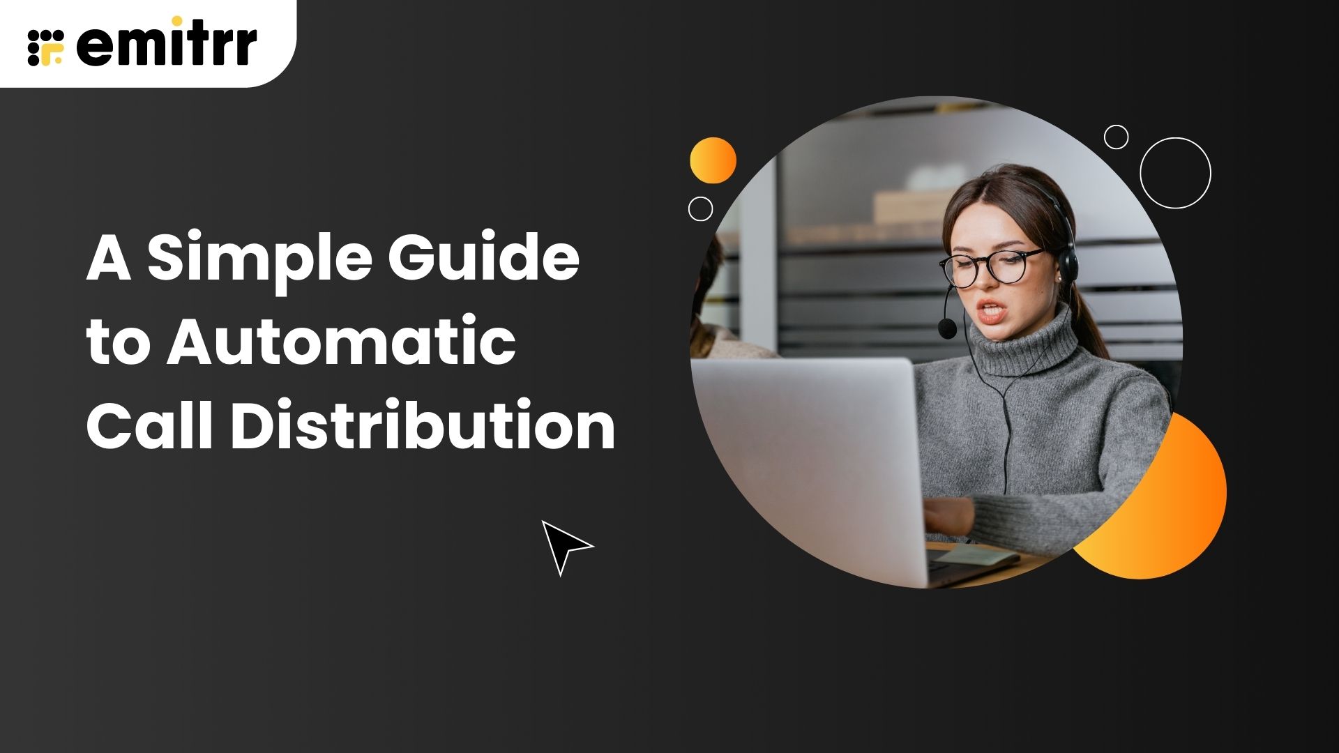 A-Simple-Guide-to-Automatic-Call-Distribution