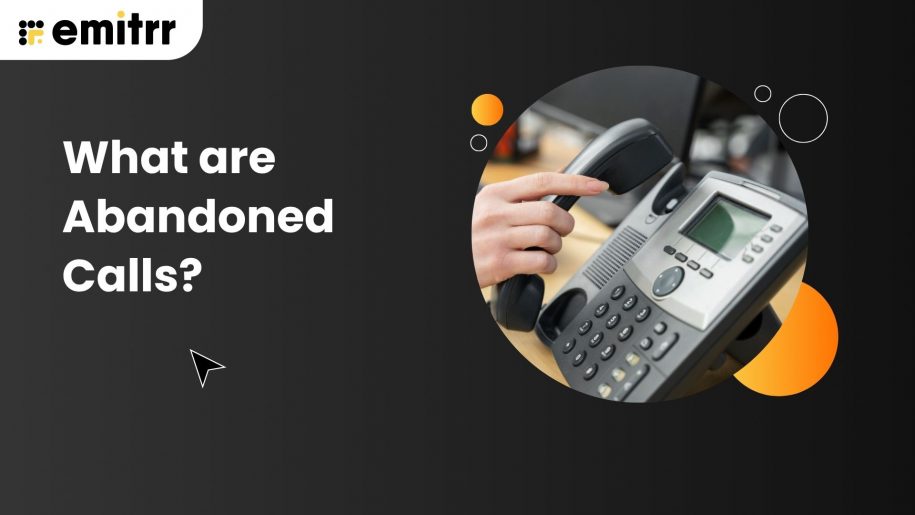 what are abandoned calls?