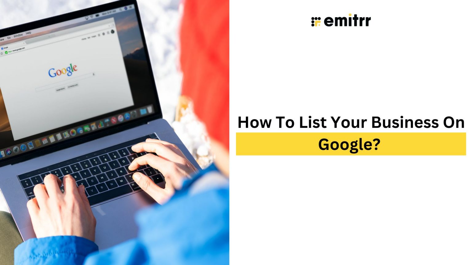 How To List Your Business On Google?