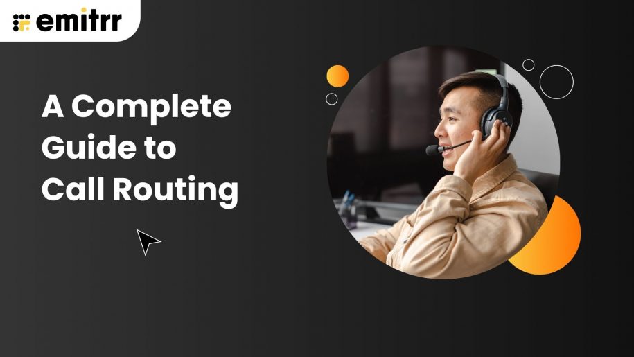 A complete guide to call routing