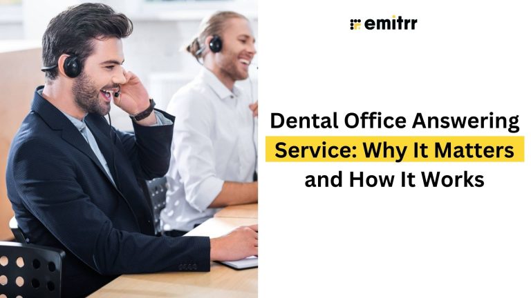 Dental Office Answering Service: Why It Matters and How It Works