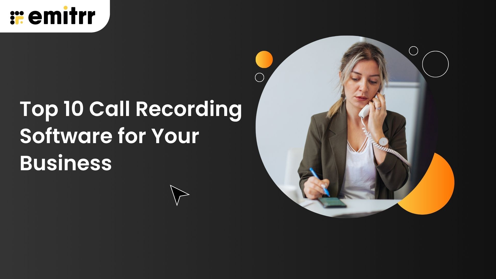 Top 10 Call Recording Software for Your Business