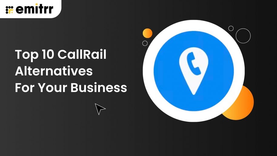 Top 10 CallRail Alternatives For Your Business