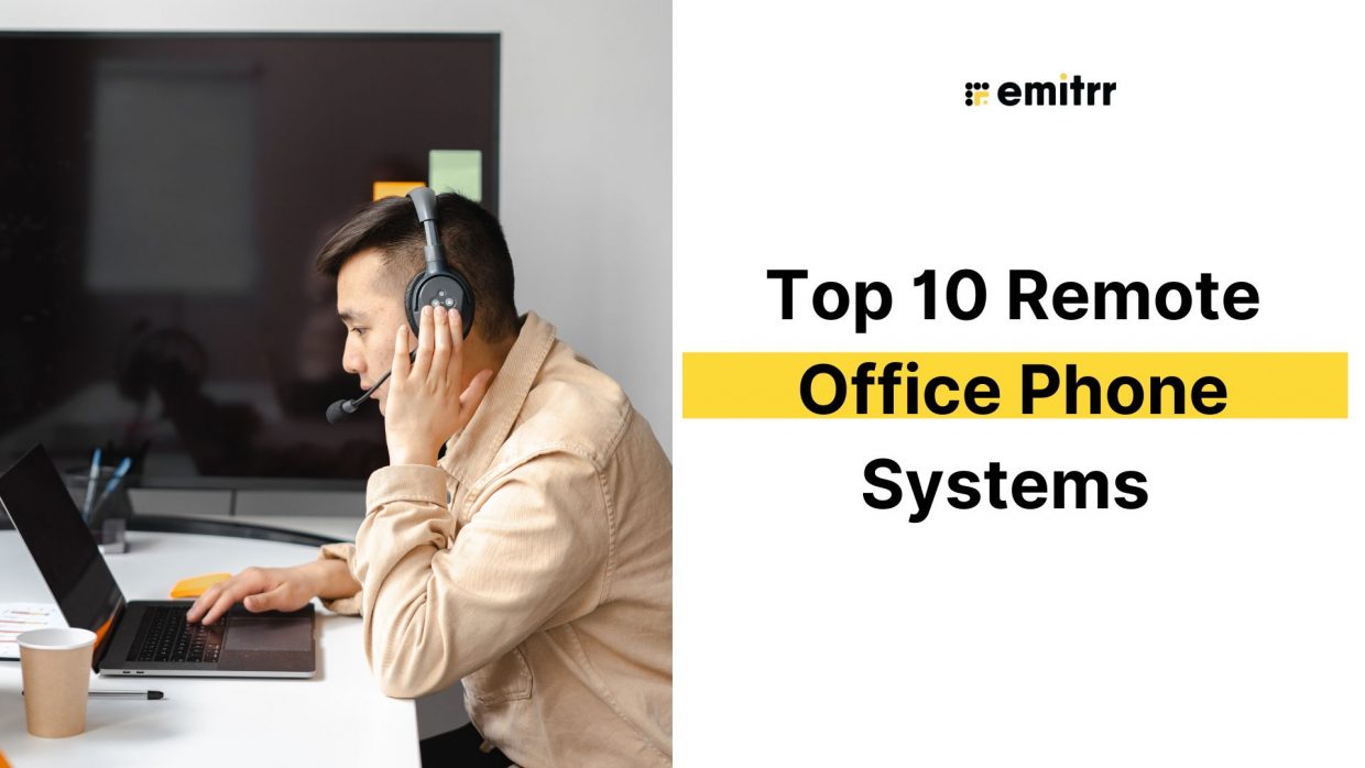 Top 10 Remote Office Phone Systems