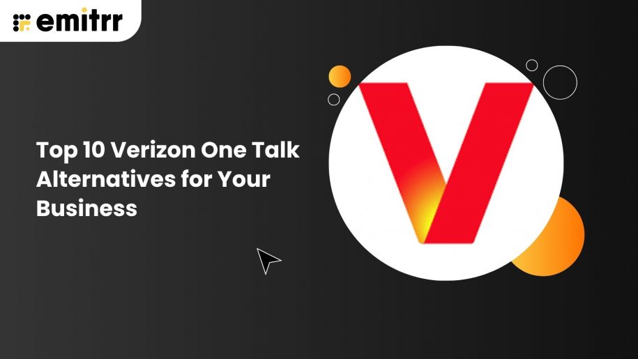 Top 10 Verizon One Talk Alternatives for Your Business