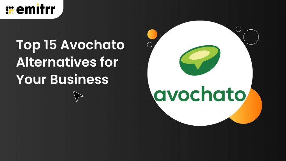 Top 15 Avochato Alternatives for Your Business