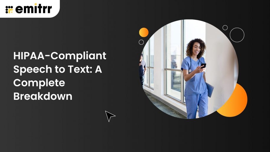 HIPAA-Compliant Speech to Text: A Complete Breakdown