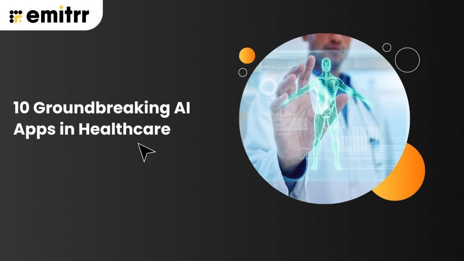 10 Groundbreaking AI Apps in Healthcare