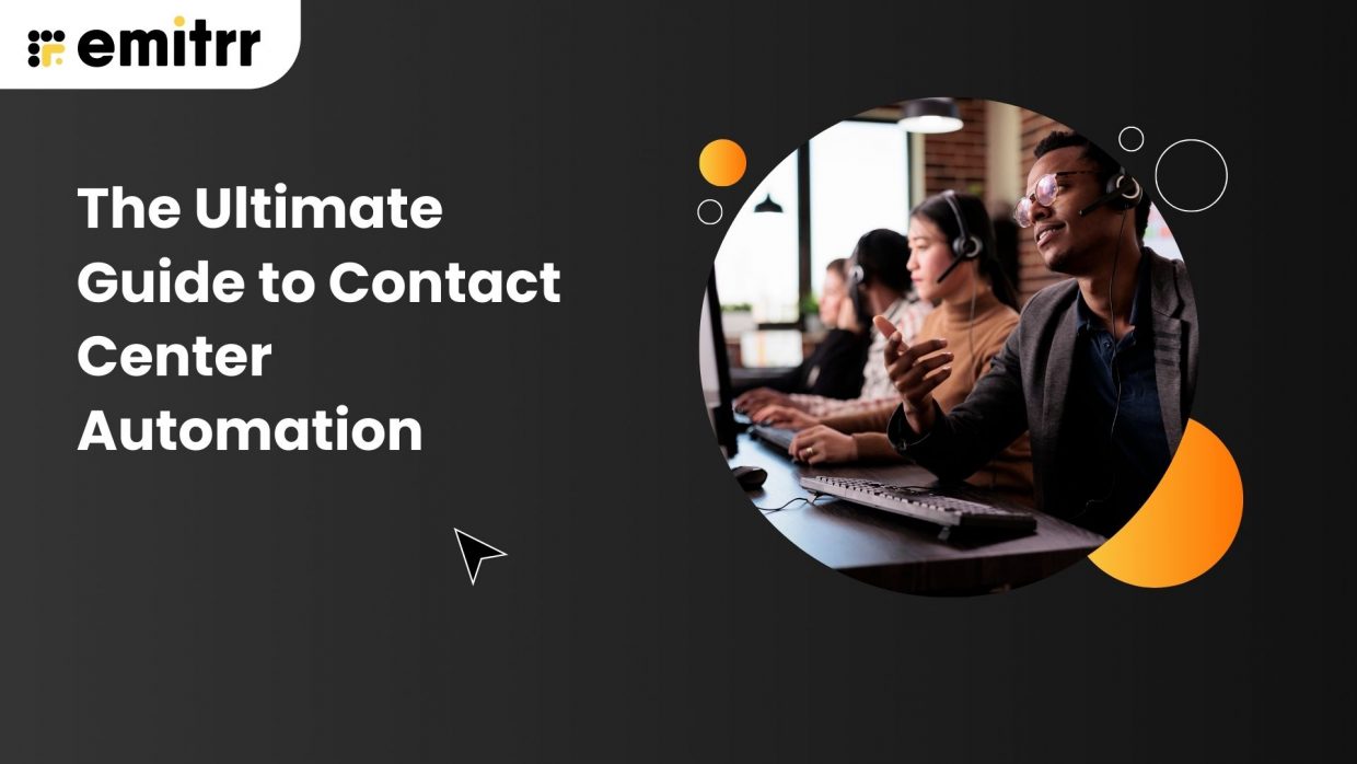 The Ultimate Guide to Contact Center Automation