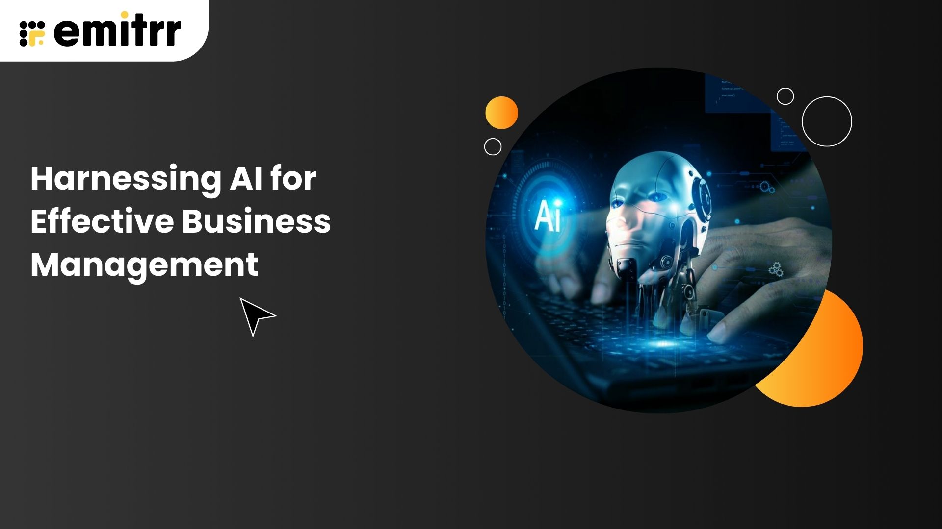 Harnessing AI for Effective Business Management
