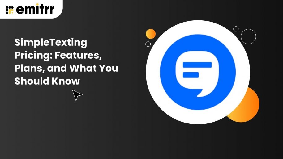 SimpleTexting Pricing: Features, Plans, and What You Should Know