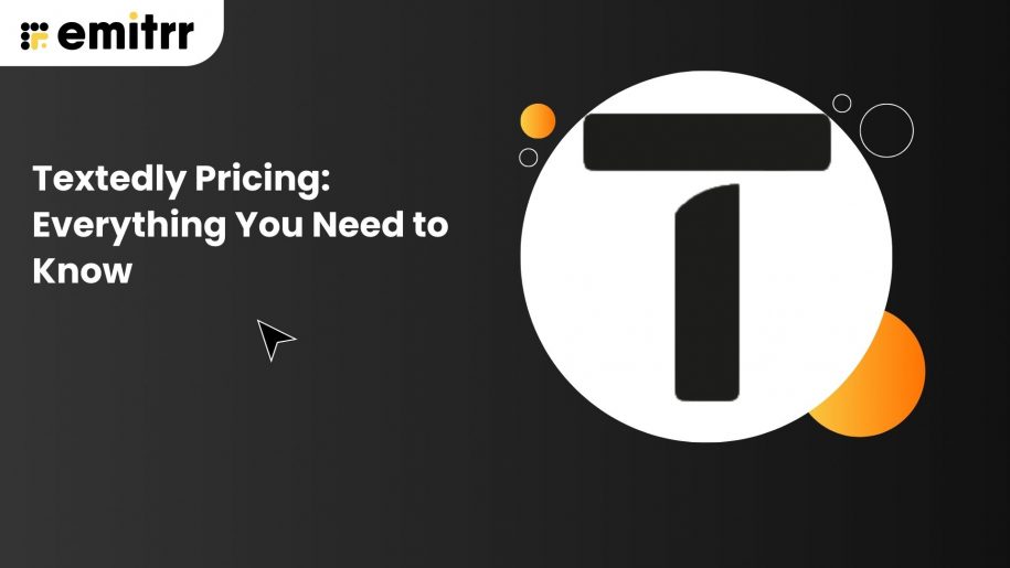 Textedly Pricing: Everything You Need to Know