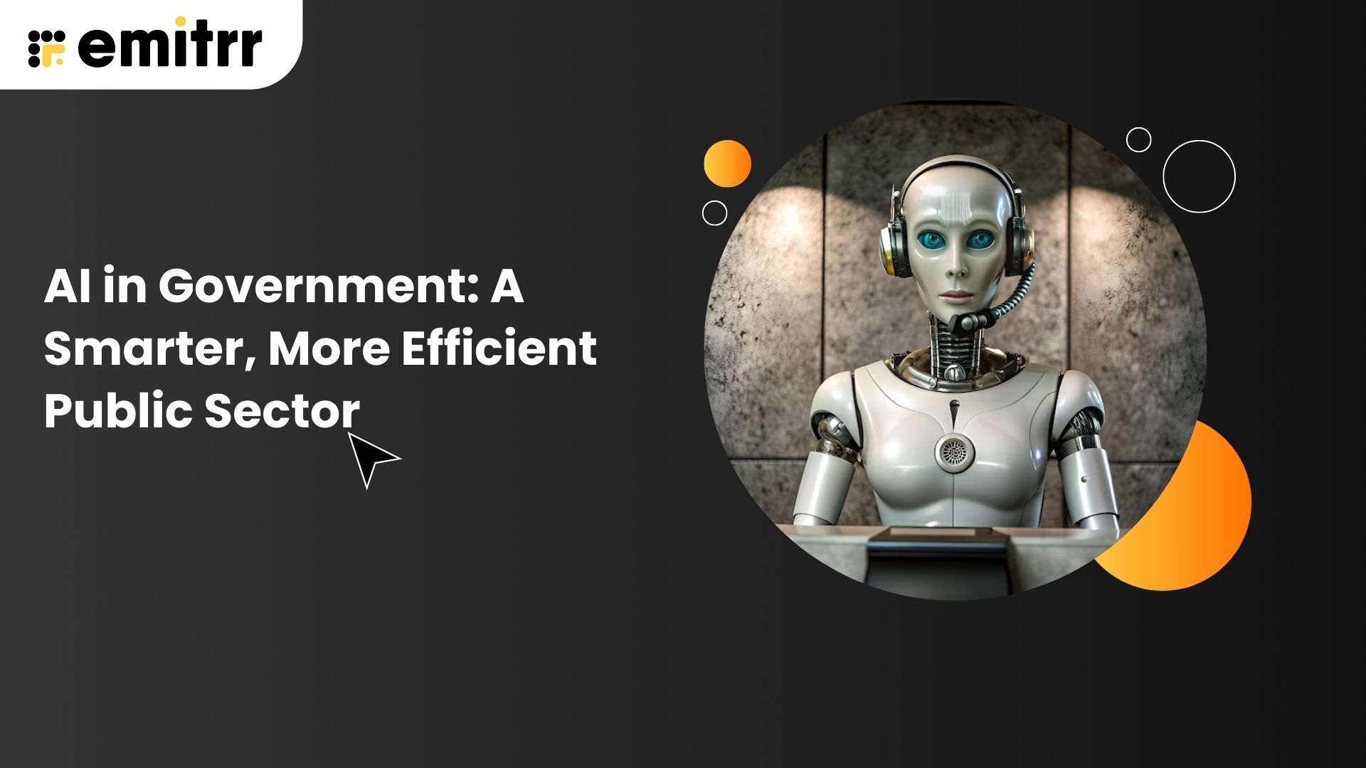AI in Government: A Smarter, More Efficient Public Sector