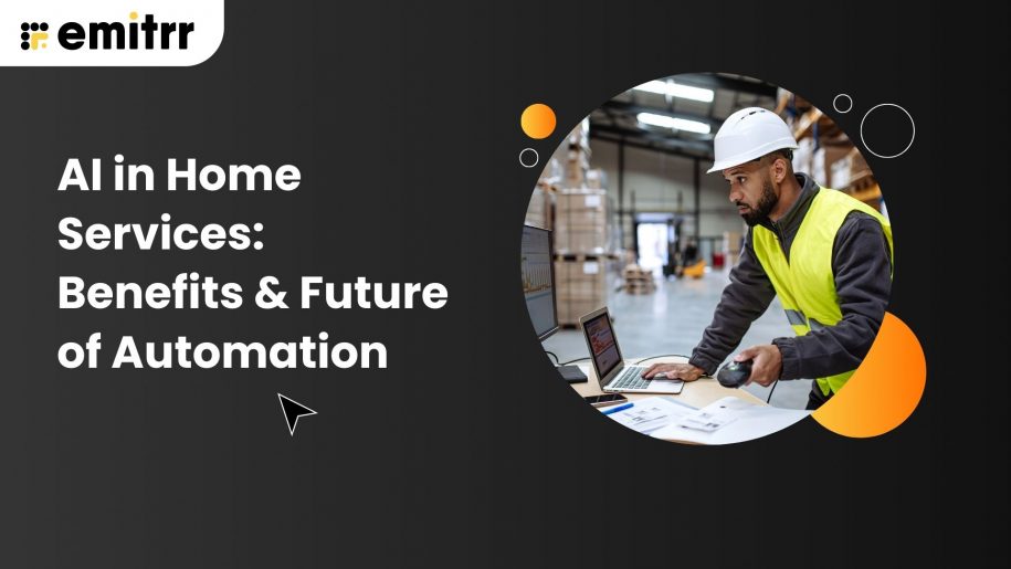 AI in Home Services: Benefits & Future of Automation
