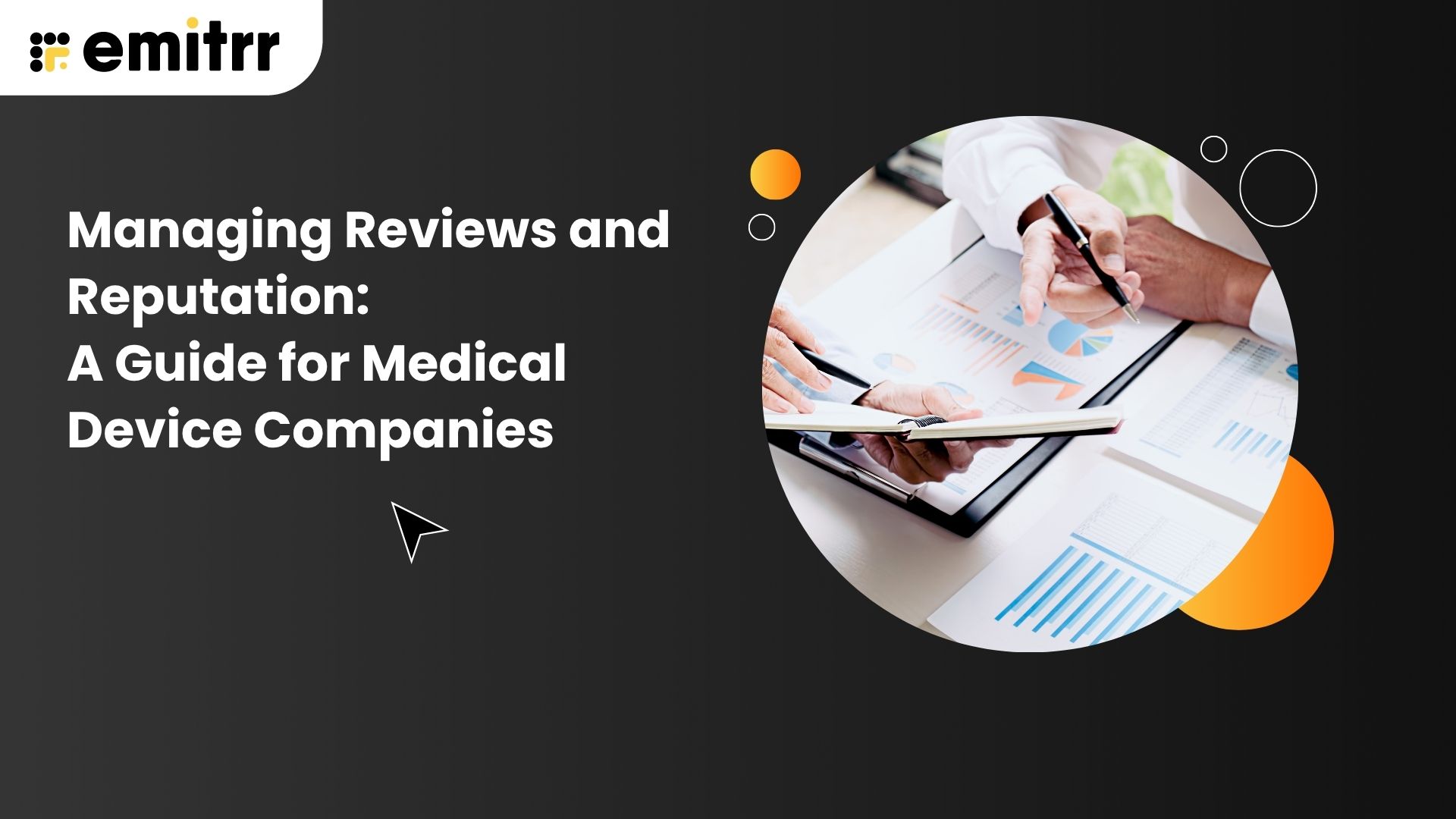 Managing Reviews and Reputation: A Guide for Medical Device Companies