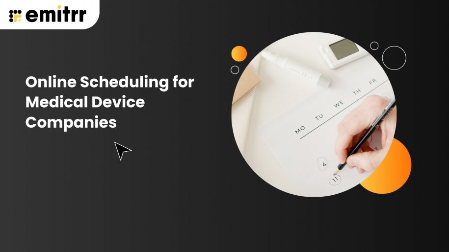 online scheduling for medical device companies