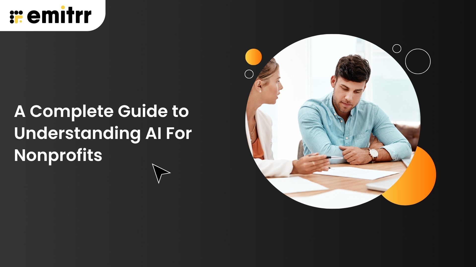 A Complete Guide to Understanding AI For Nonprofits