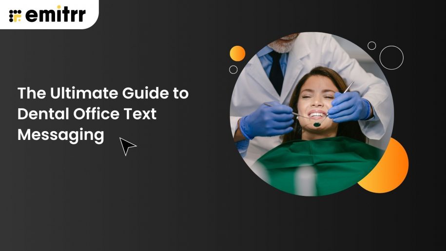 The Ultimate Guide to Dental Office Text Messaging