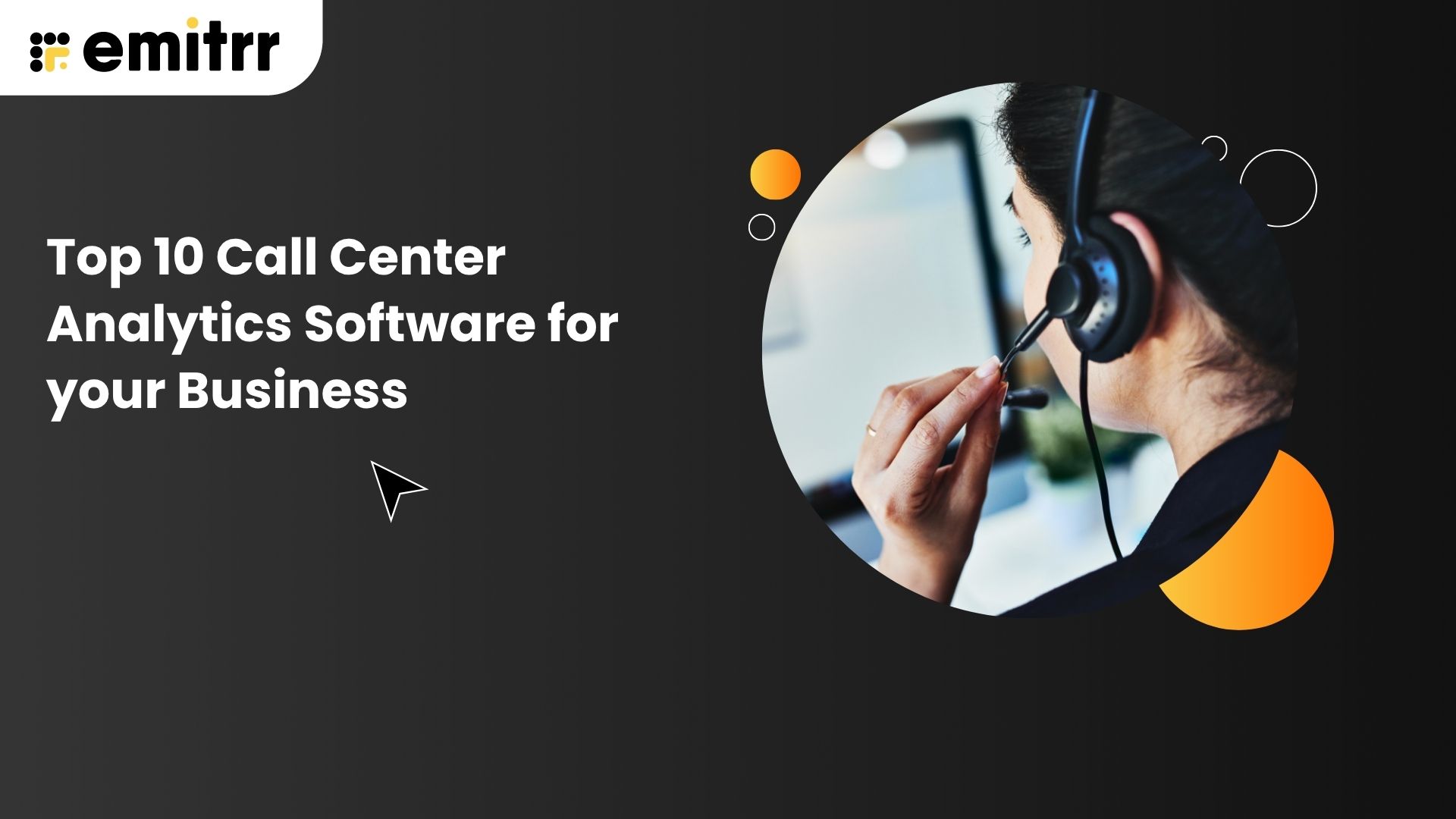 Top 10 Call Center Analytics Software for your Business