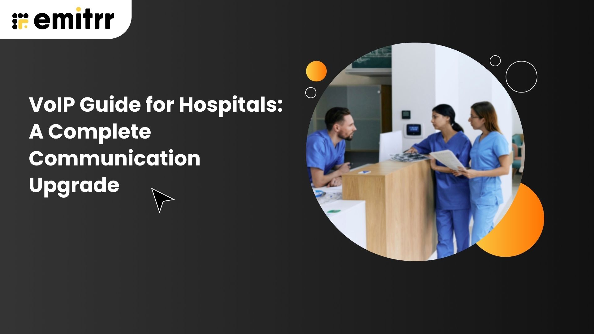 VoIP Guide for Hospitals: A Complete Communication Upgrade