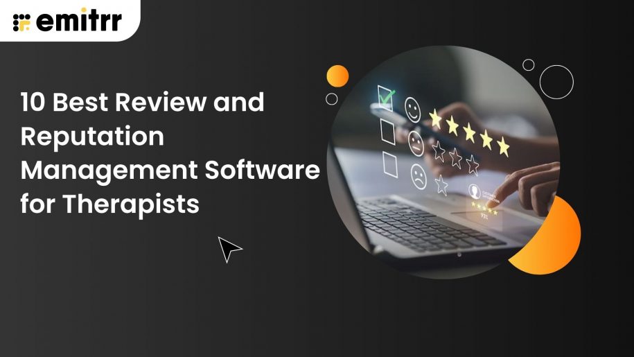 10 Best Review and Reputation Management Software for Therapists