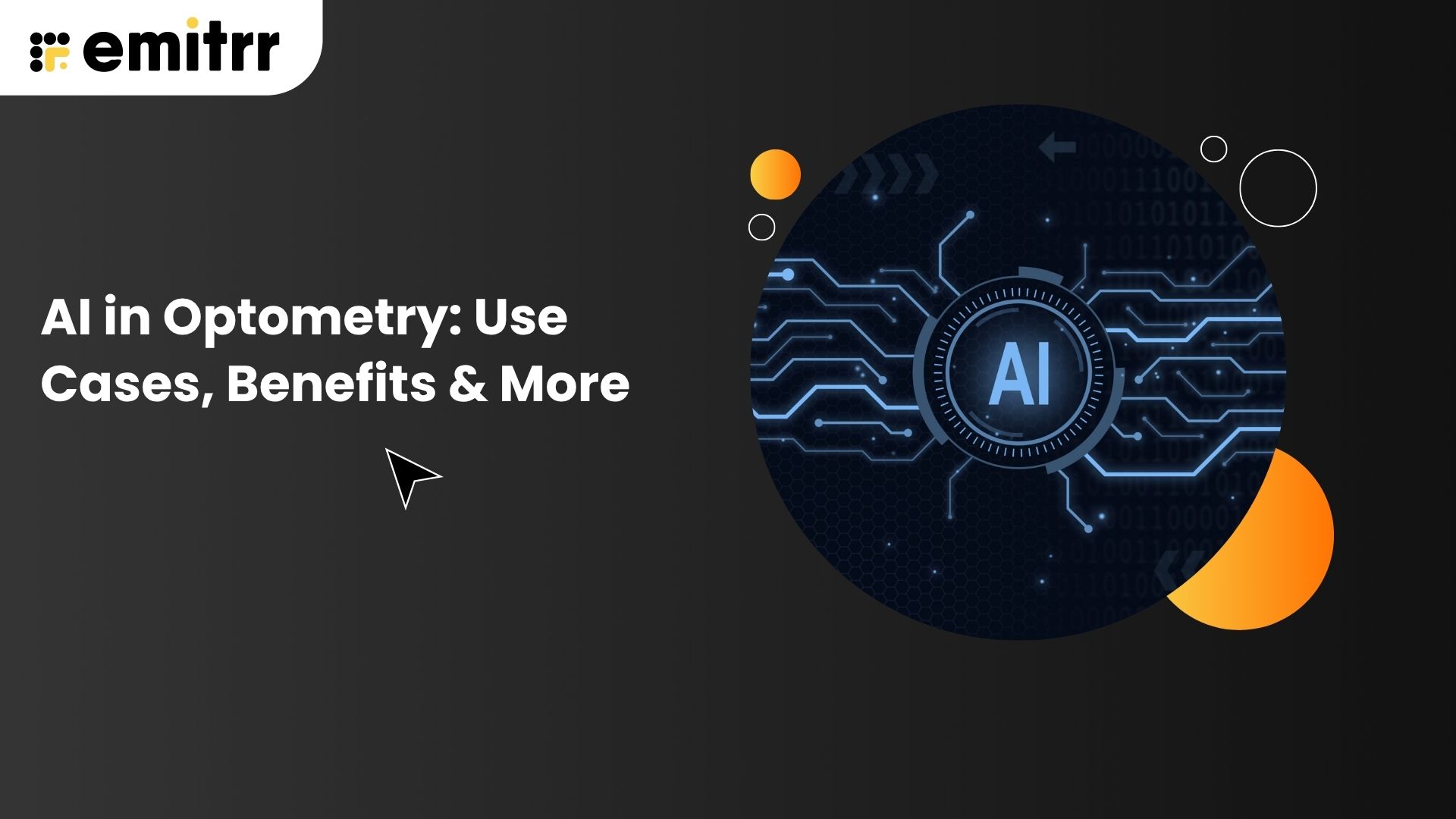 AI in Optometry: Use Cases, Benefits & More