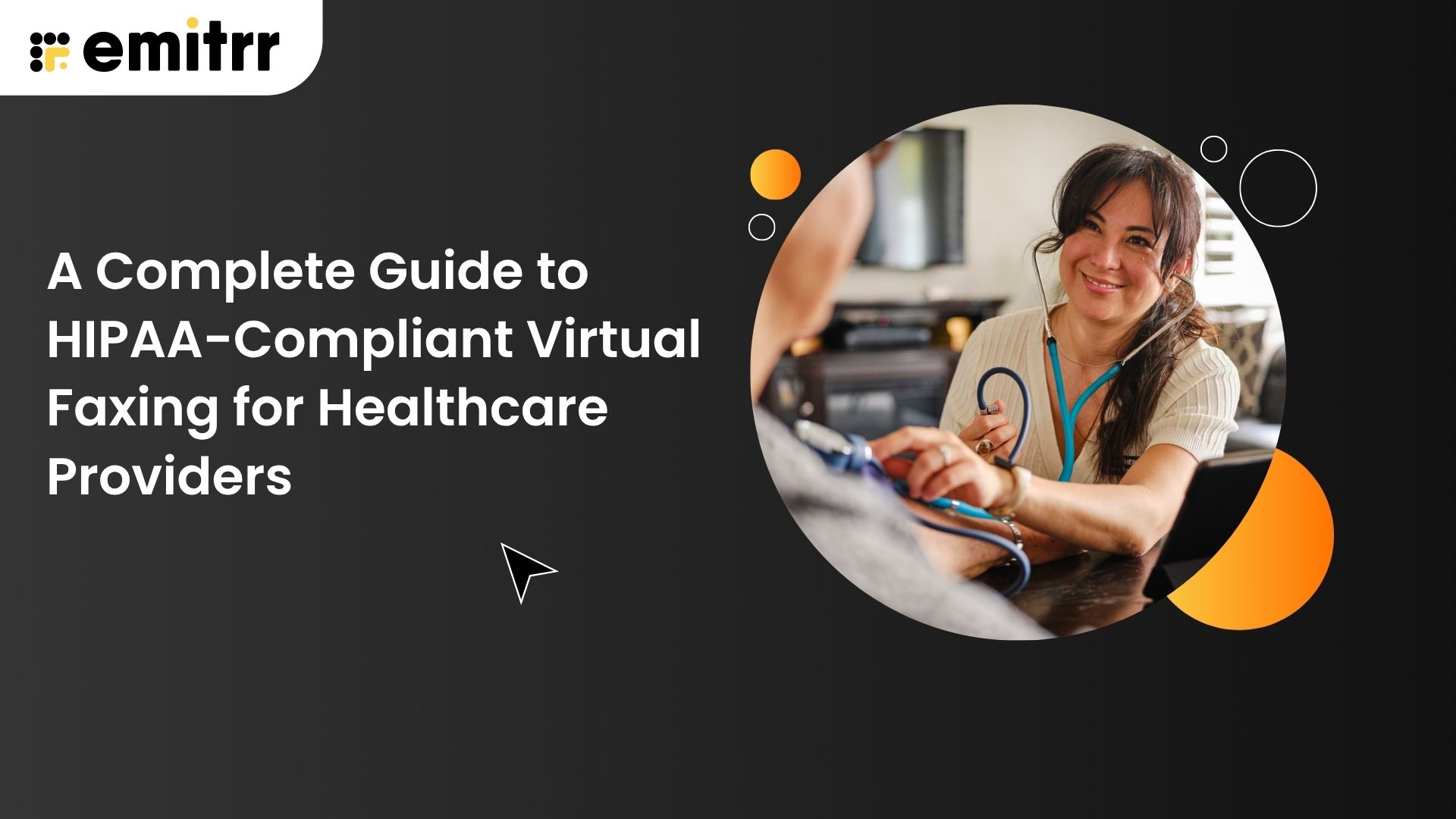 A Complete Guide to HIPAA-Compliant Virtual Faxing for Healthcare Providers