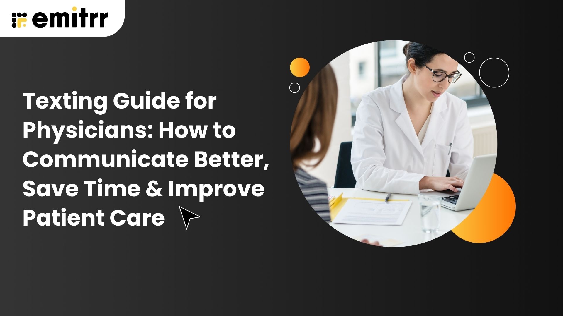 Texting Guide for Physicians: How to Communicate Better, Save Time & Improve Patient Care