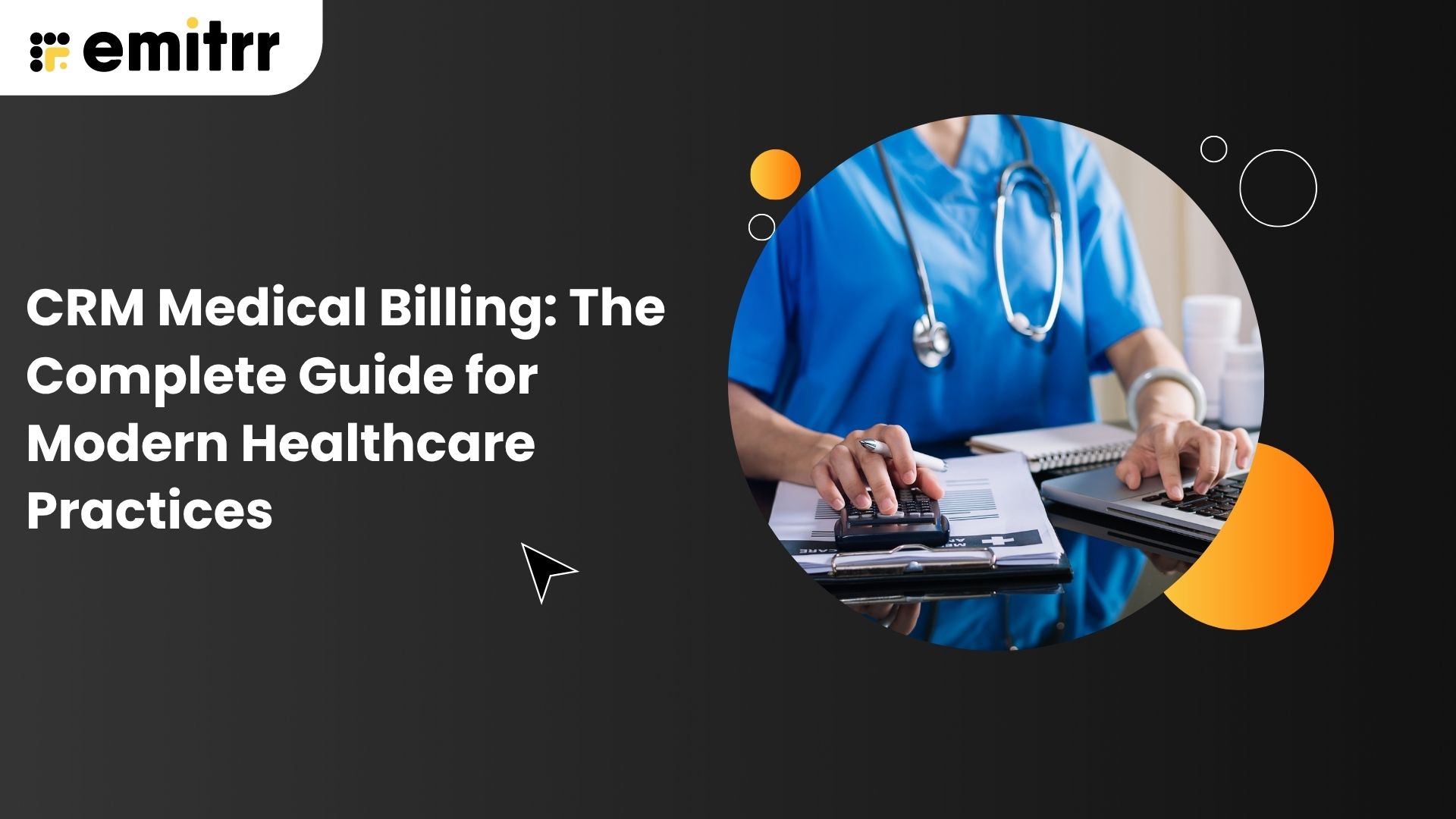 CRM Medical Billing: The Complete Guide for Modern Healthcare Practices