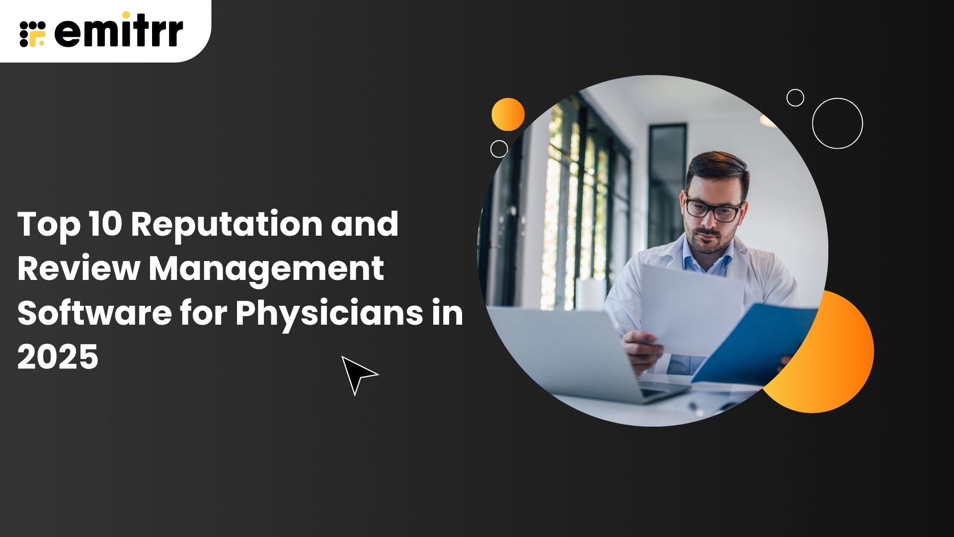 Top 10 Reputation and Review Management Software for Physicians in 2025