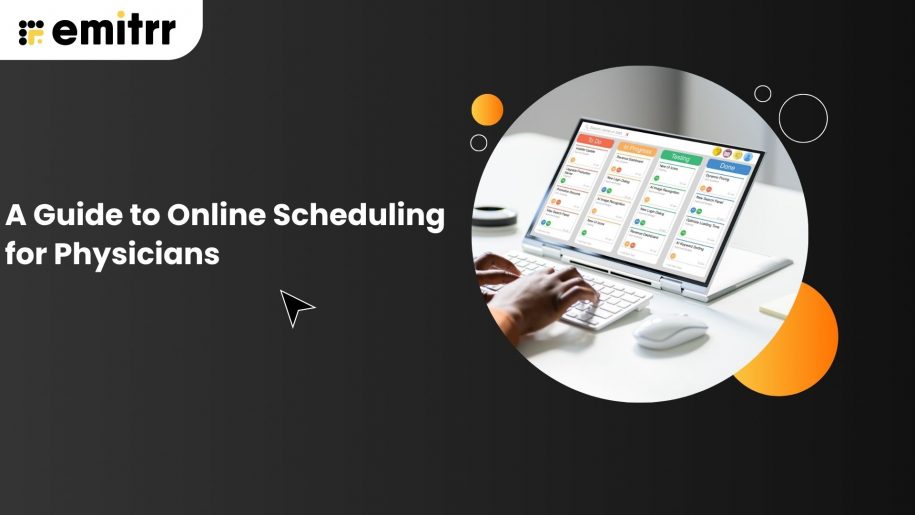 A Guide to Online Scheduling for Physicians 