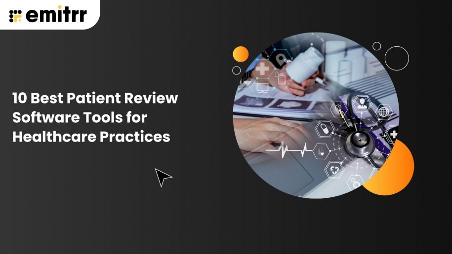 10 Best Patient Review Software Tools for Healthcare Practices