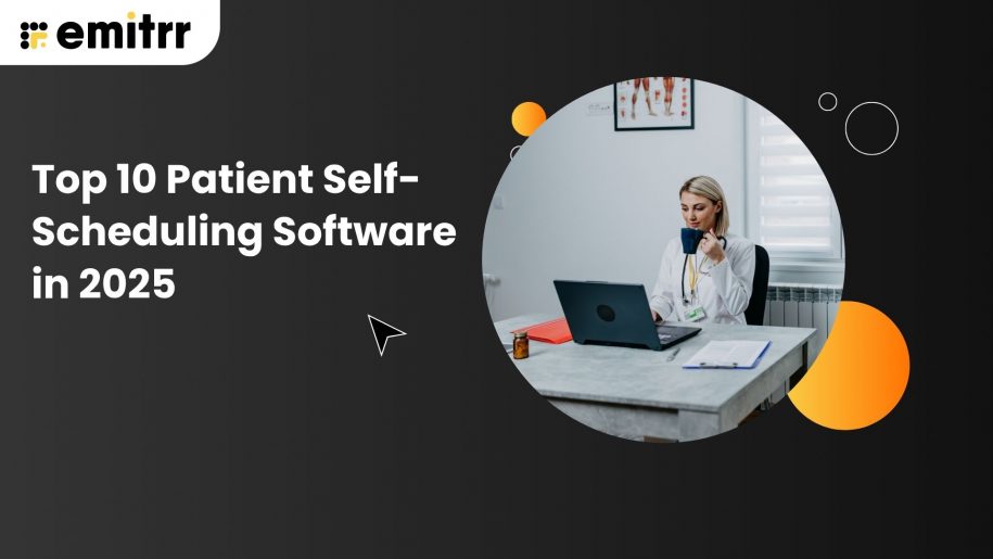 Top 10 Patient Self-Scheduling Software in 2025