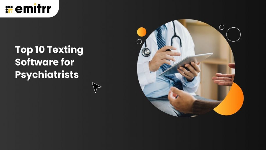 Texting Software for Psychiatrists