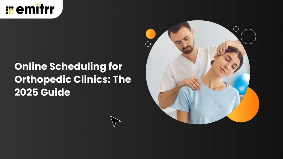 Online Scheduling for Orthopedic Clinics: The 2025 Guide