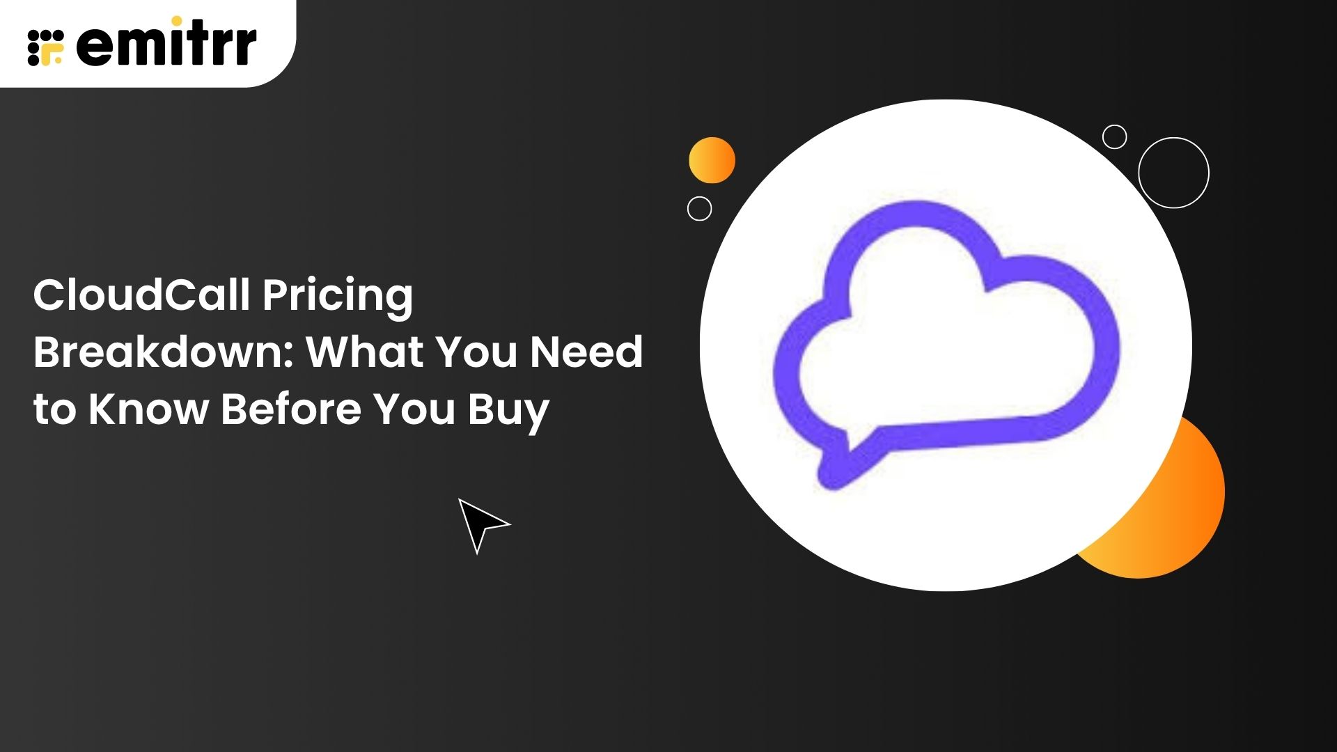CloudCall Pricing Breakdown: What You Need to Know Before You Buy