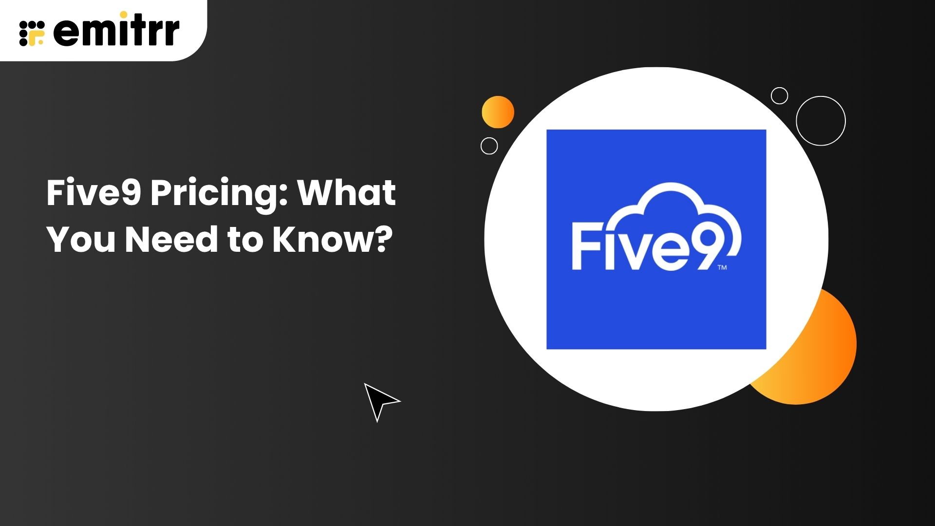 Five9 Pricing: What You Need to Know?