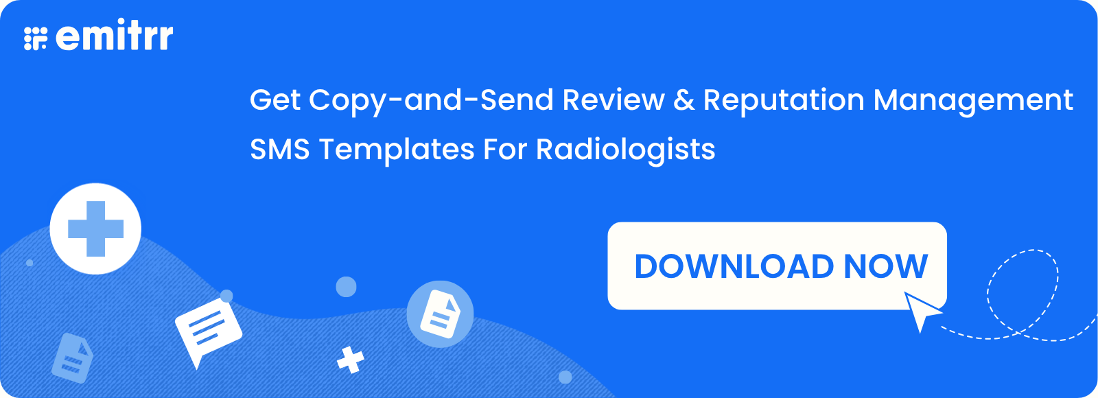 Get Copy-and-Send Review & Reputation Management SMS Templates For Radiologists
