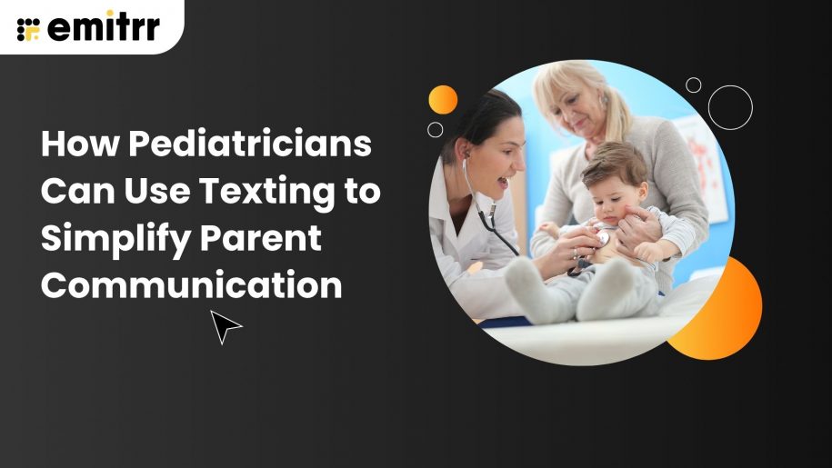 How Pediatricians Can Use Texting to Simplify Parent Communication